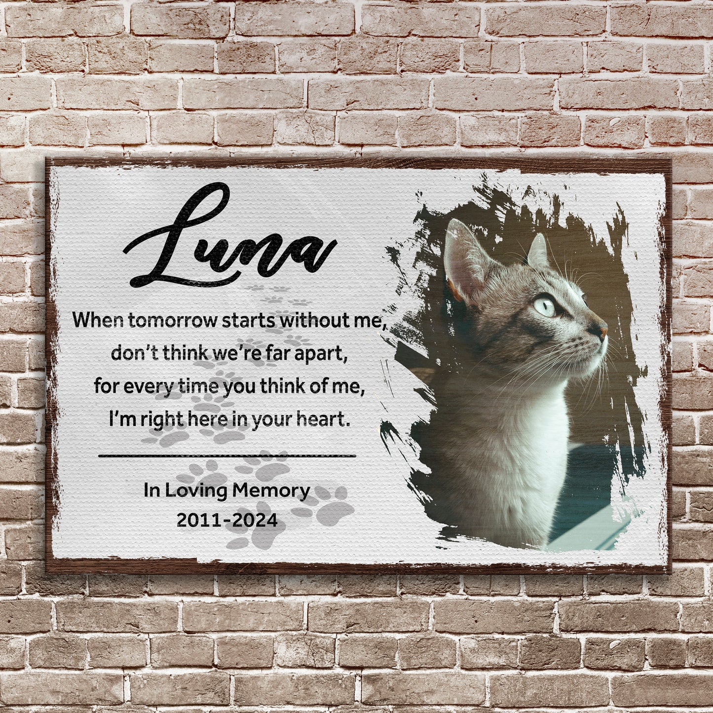 Pet Memorial Sign When Tomorrow Starts Without Me