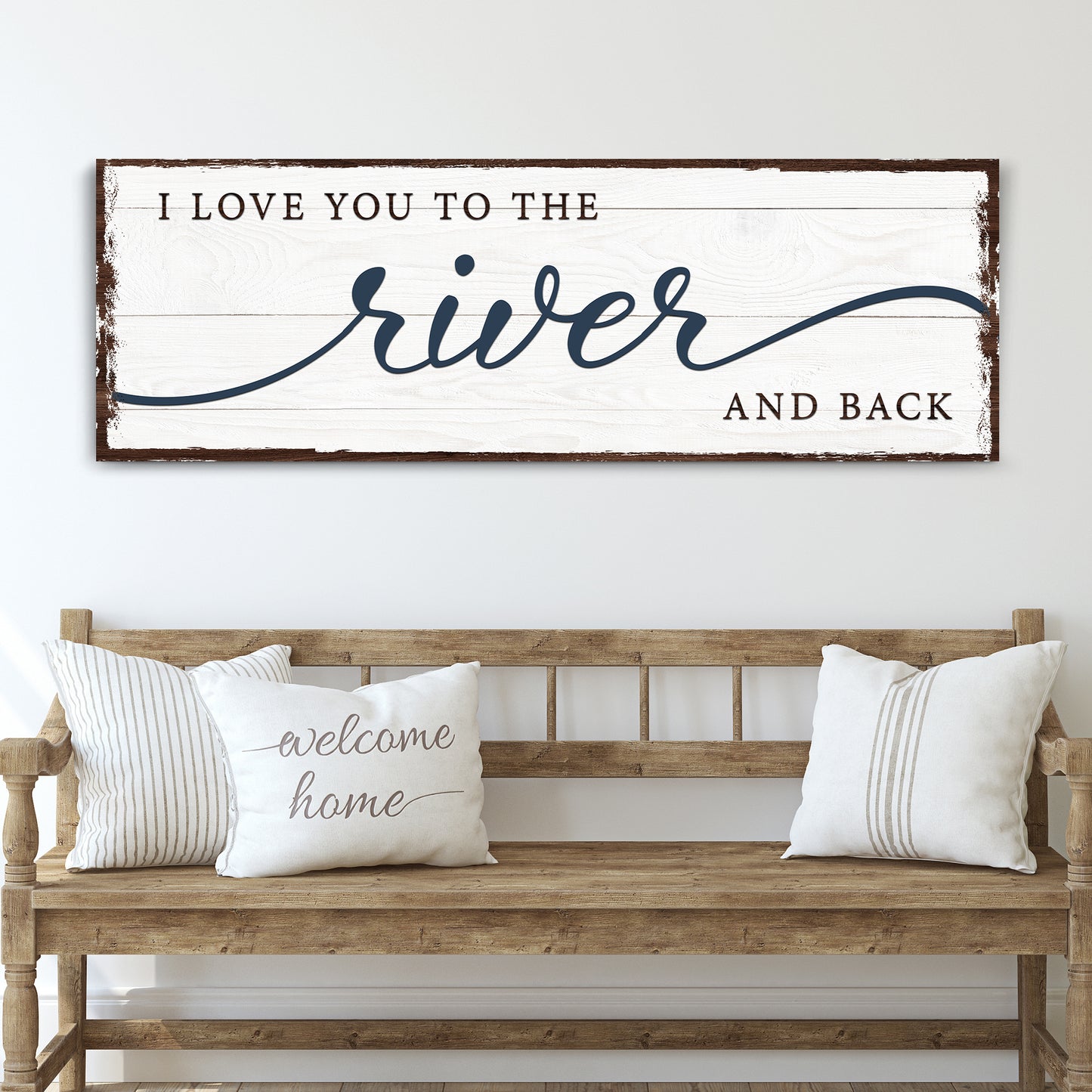 Love You To The River And Back Sign - Image by Tailored Canvases