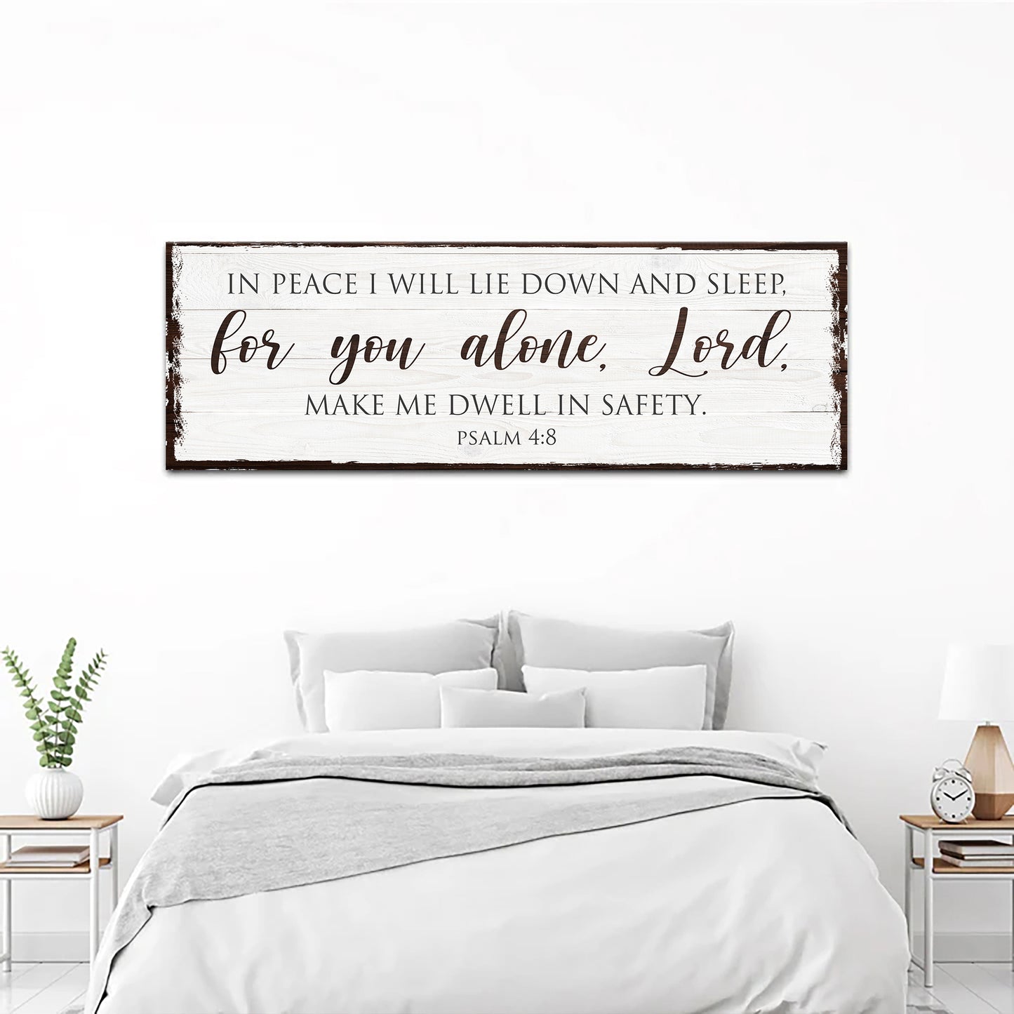 In Peace I Will Lie Down And Sleep For You Alone Lord Psalm 4:8 Faith Sign II