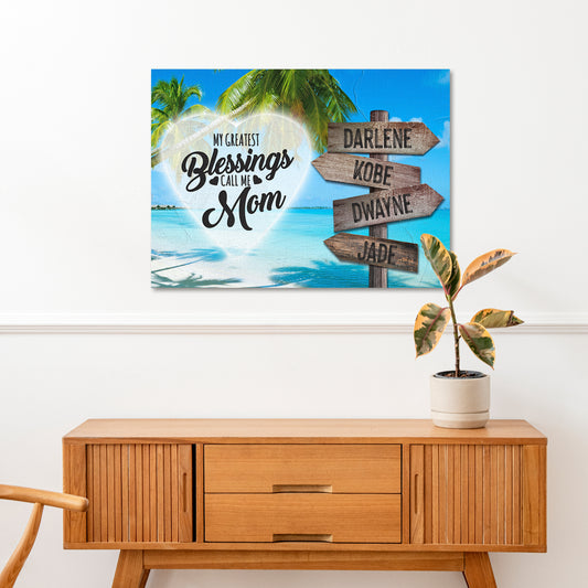 Mother's Day Sign My Greatest Blessings Call Me Mom