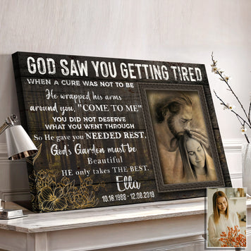 Personalized God Saw You Getting Tired Memorial Sign