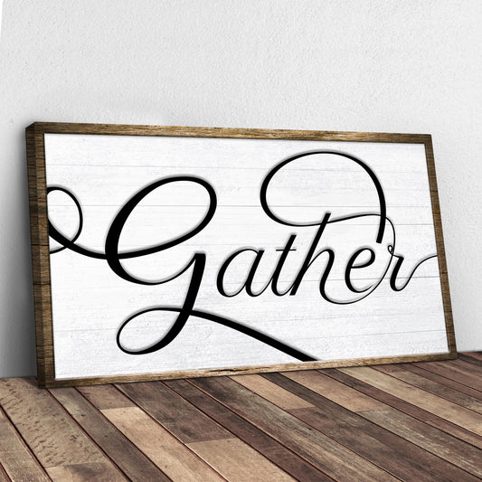 Gather Sign IV Style 2 - Image by Tailored Canvases