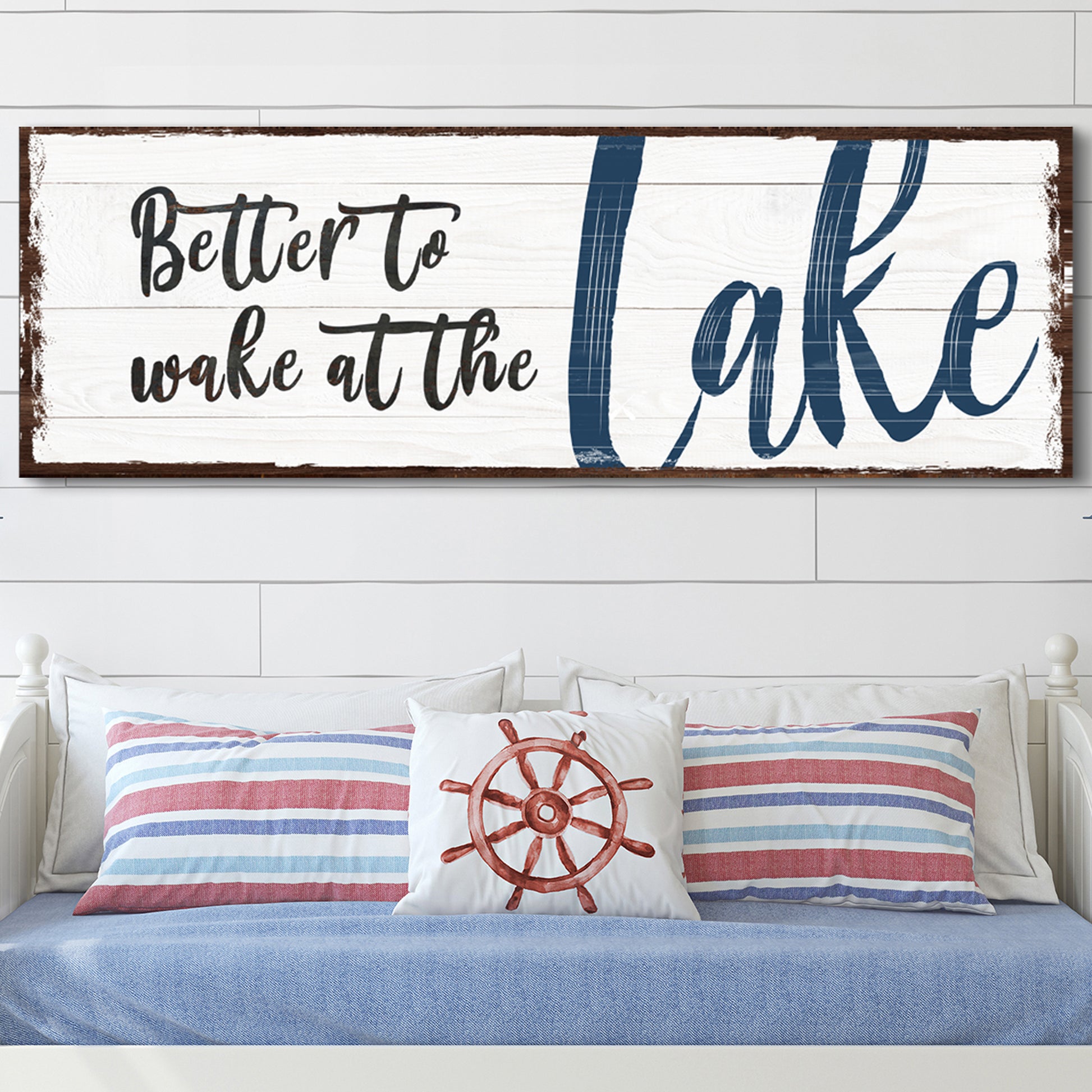 Better To Wake At The Lake Sign  - Image by Tailored Canvases