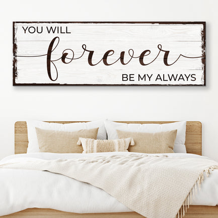 Forever Be My Always Sign II - Image by Tailored Canvases