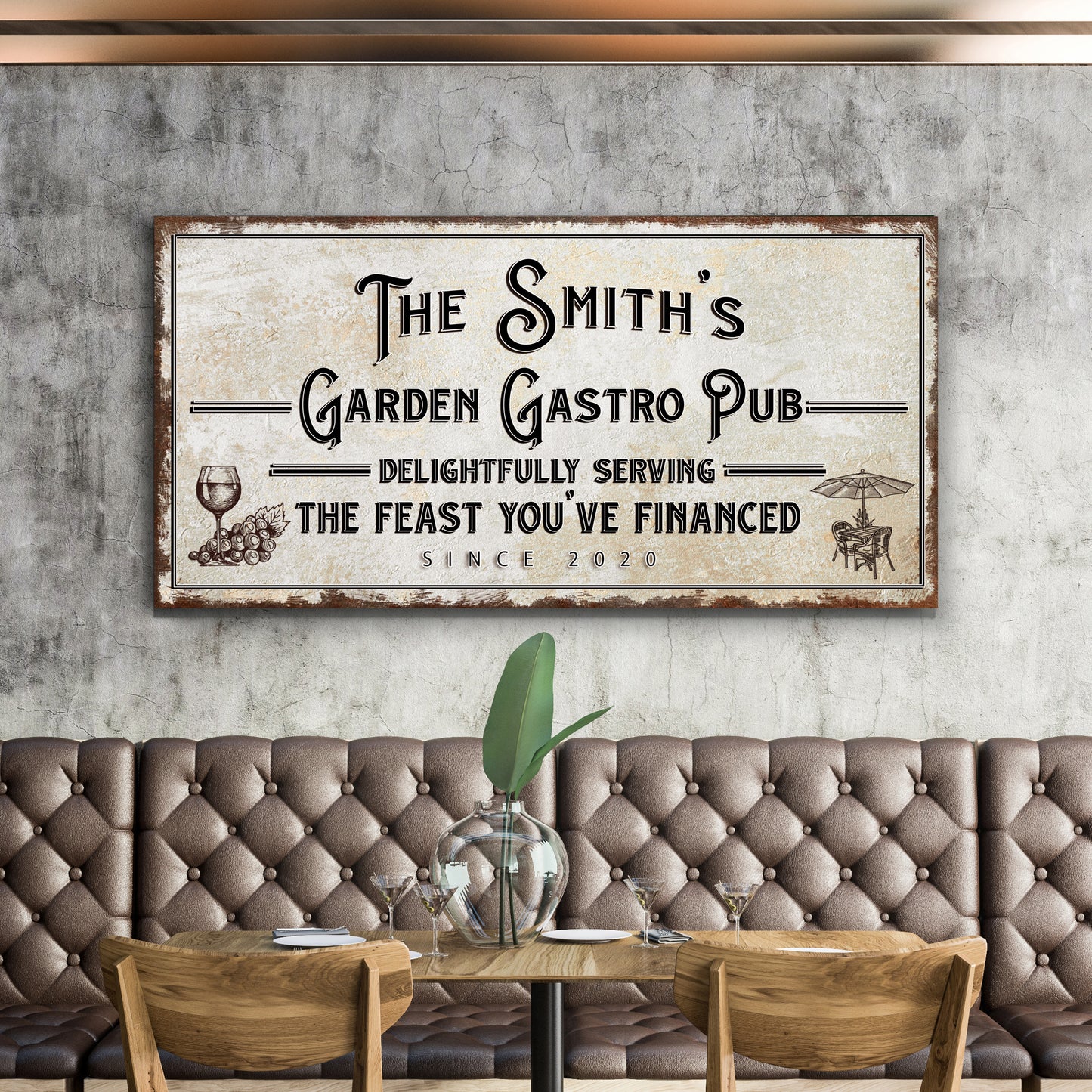 Garden Gastro Pub The Feast You've Financed Sign Style 2 - Image by Tailored Canvases