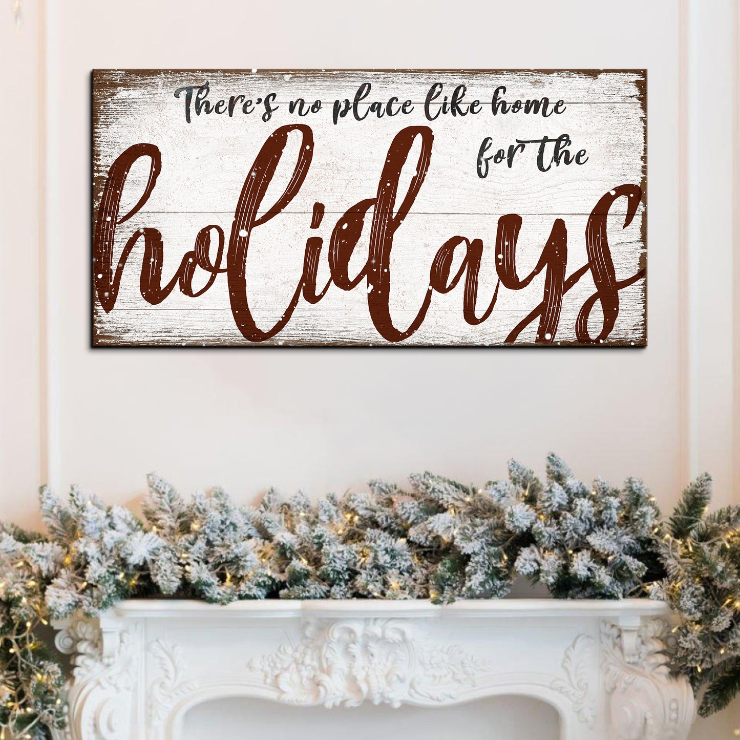 There's No Place Like Home for The Holidays Christmas Sign