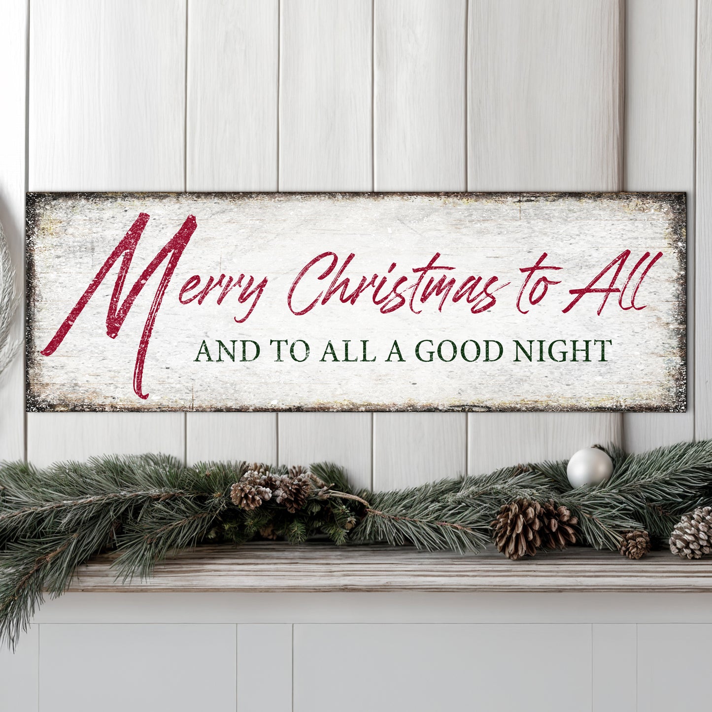 Merry Christmas To All And Goodnight Sign III