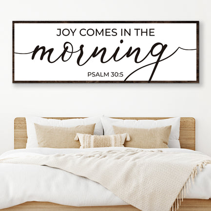 Joy Comes In The Morning Faith Sign III - Image by Tailored Canvases