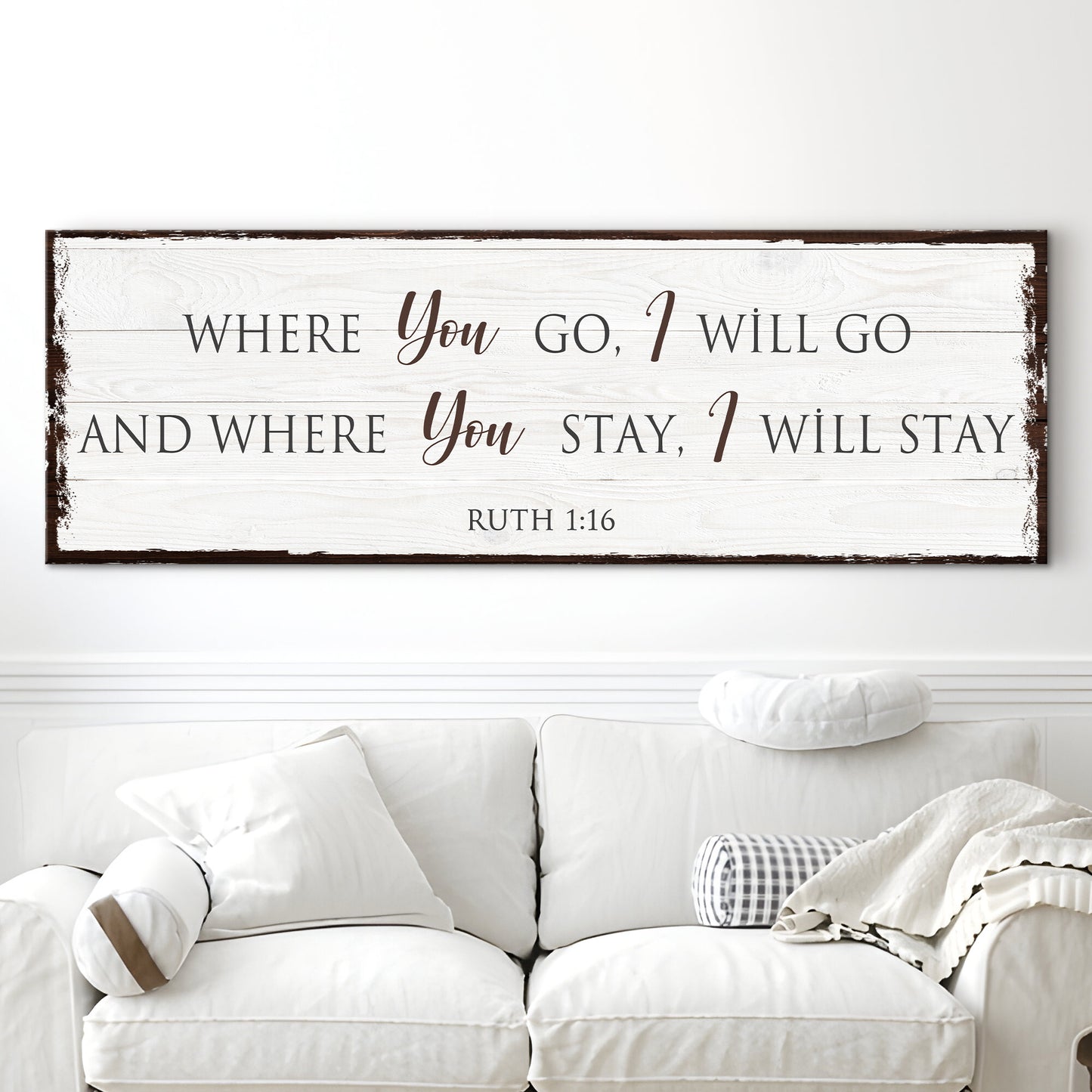 Ruth 1:16: Where You Go I Will Go Faith Sign