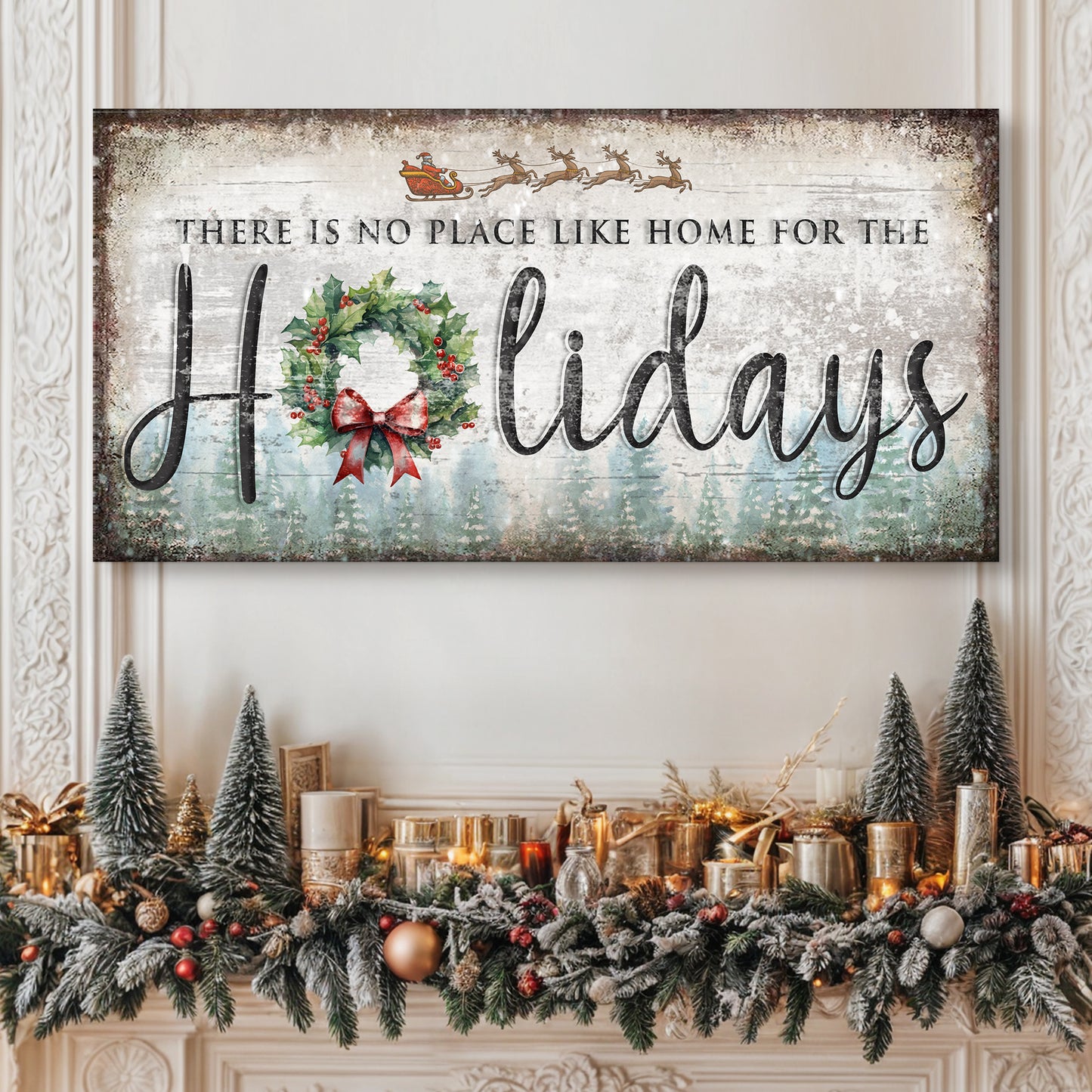 There's No Place Like Home For The Holidays Christmas Sign IV