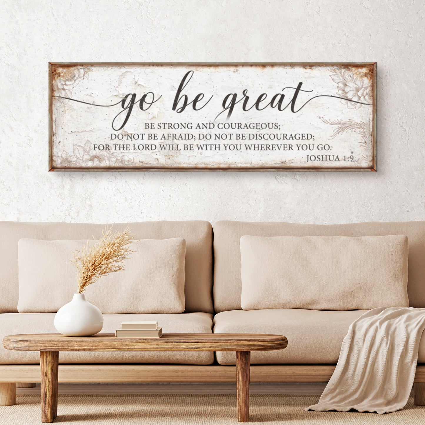 Go Be Great, Joshua 1:9 Faith Sign II