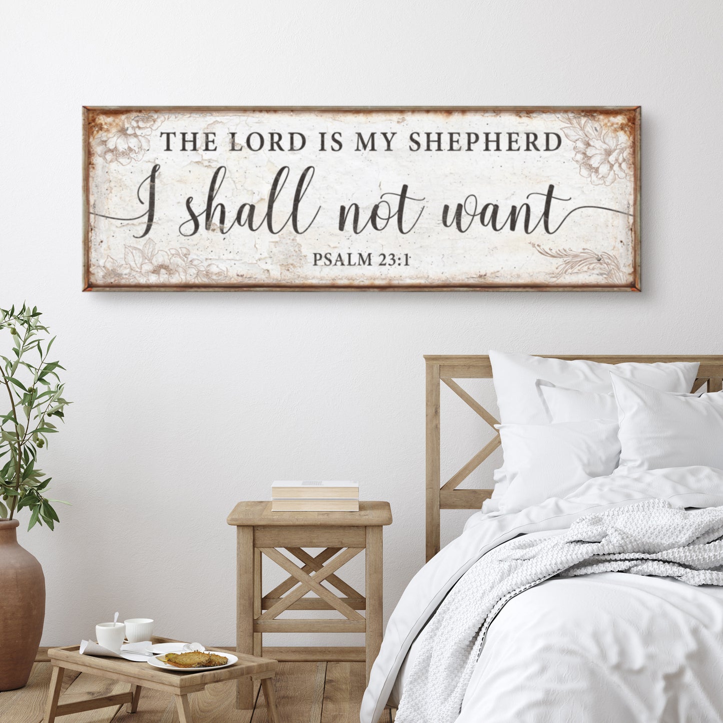 The Lord Is My Shepherd I Shall Not Want Psalm 23:1 Faith Sign