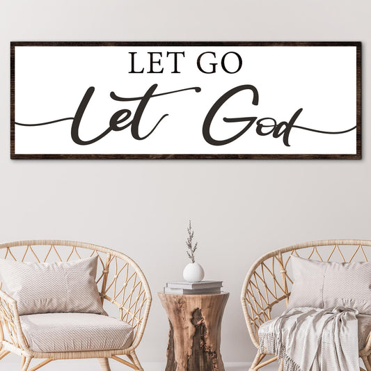 Let Go Let God Faith Sign III - Image by Tailored Canvases