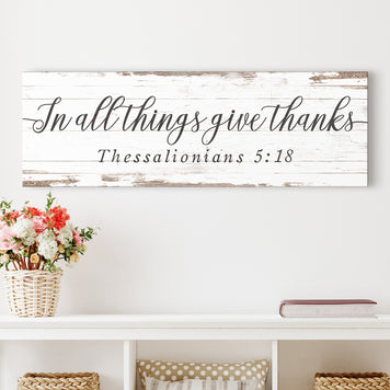 In All Things Give Thanks Thessalonians 5:18 Faith Sign II