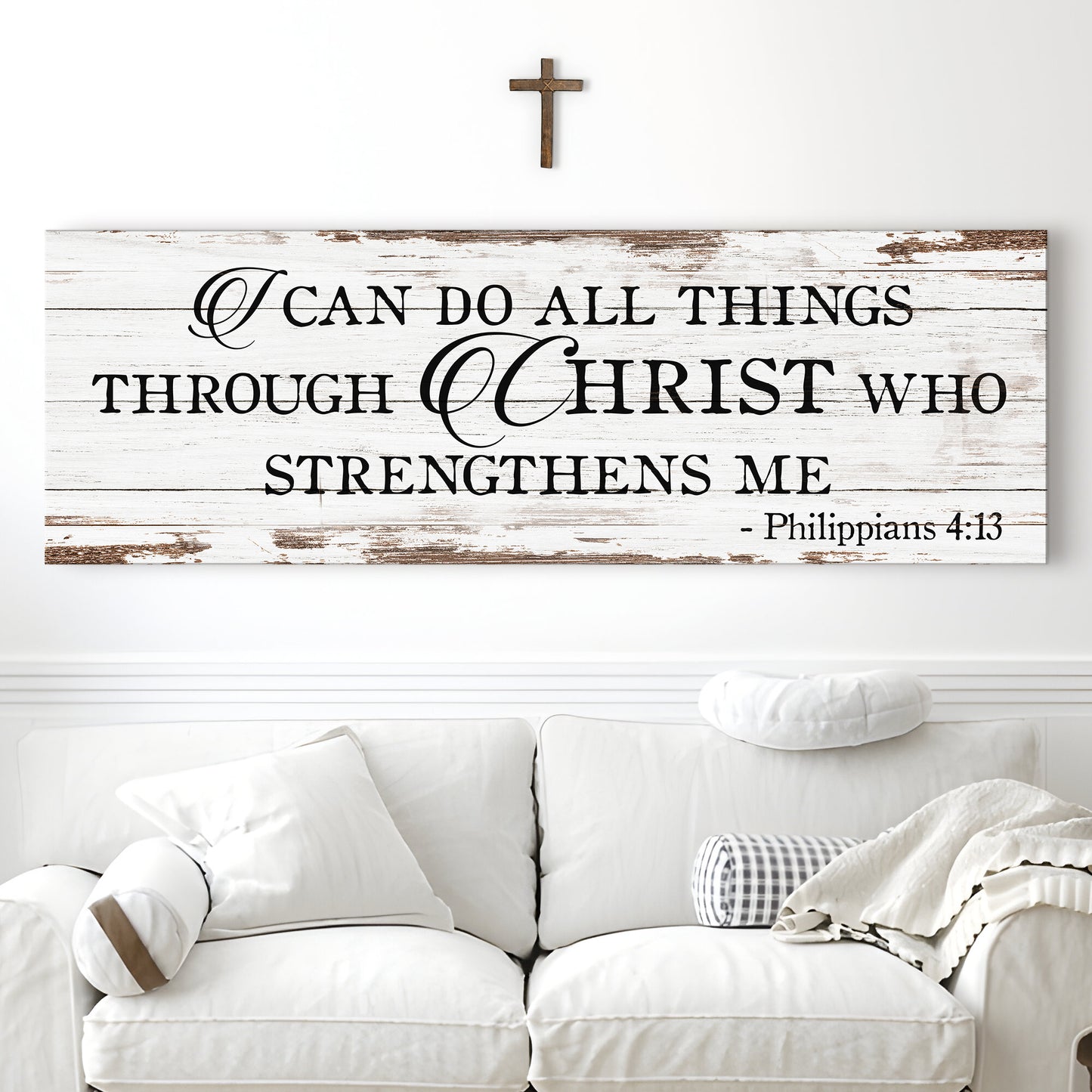 I Can Do All Things Through Christ Who Strengthens Me Faith Sign III