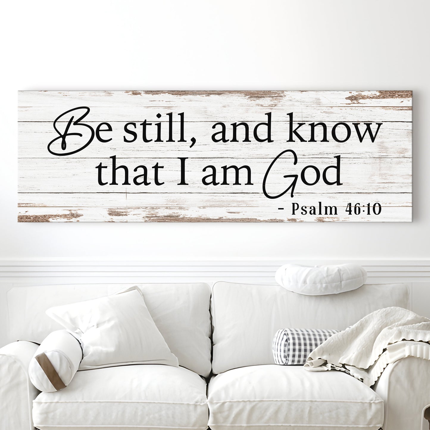 Be Still And Know That I Am God Psalm 46:10 Faith Sign