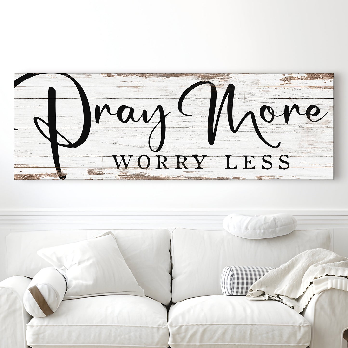 Pray More Worry Less Faith Sign III