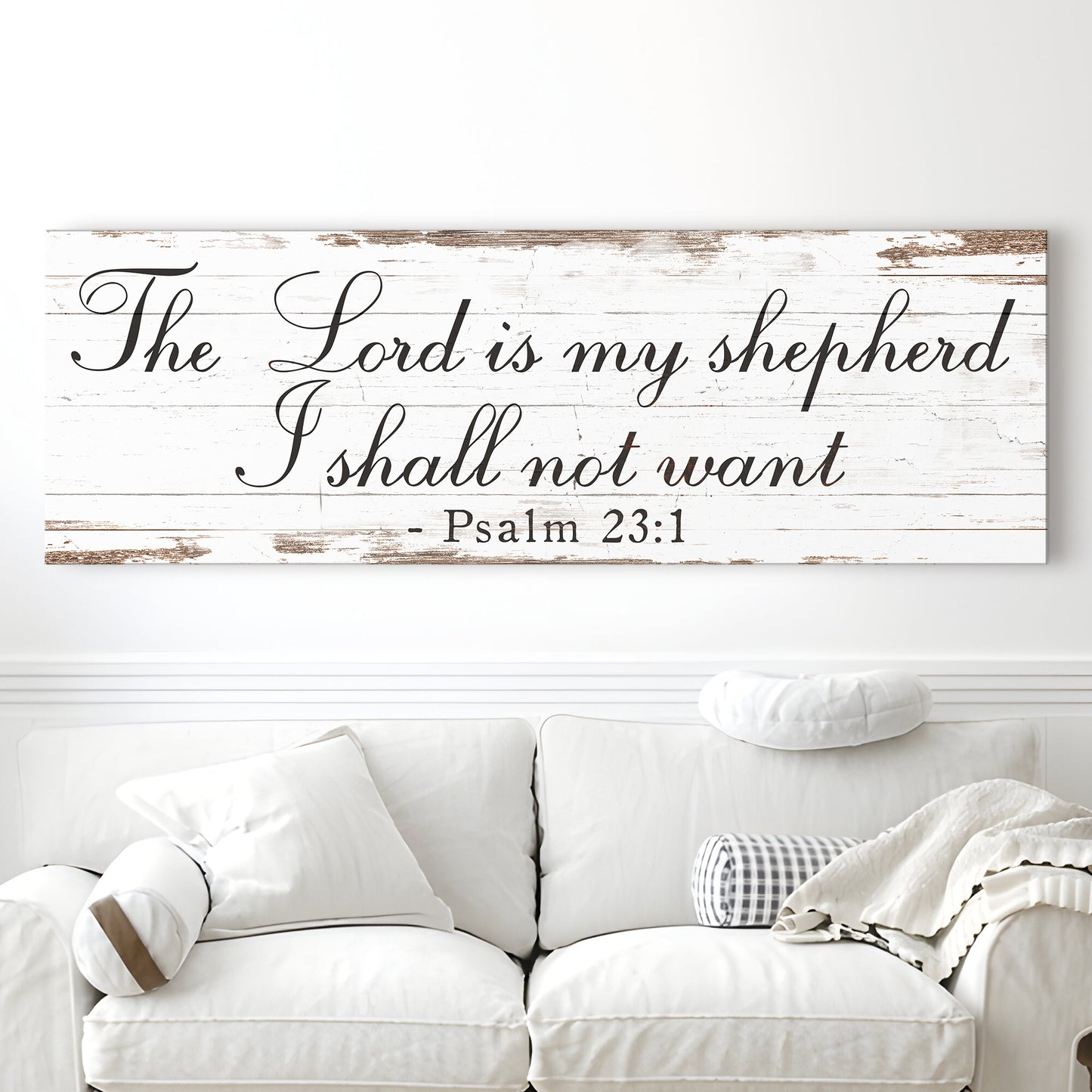 The Lord Is My Shepherd I Shall Not Want Psalm 23:1 Faith Sign II