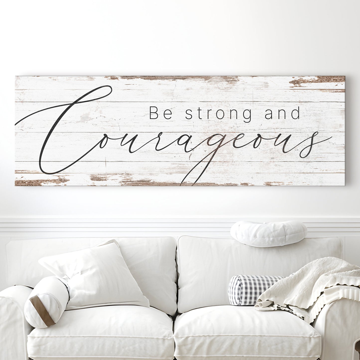 Be Strong And Courageous Faith Sign II