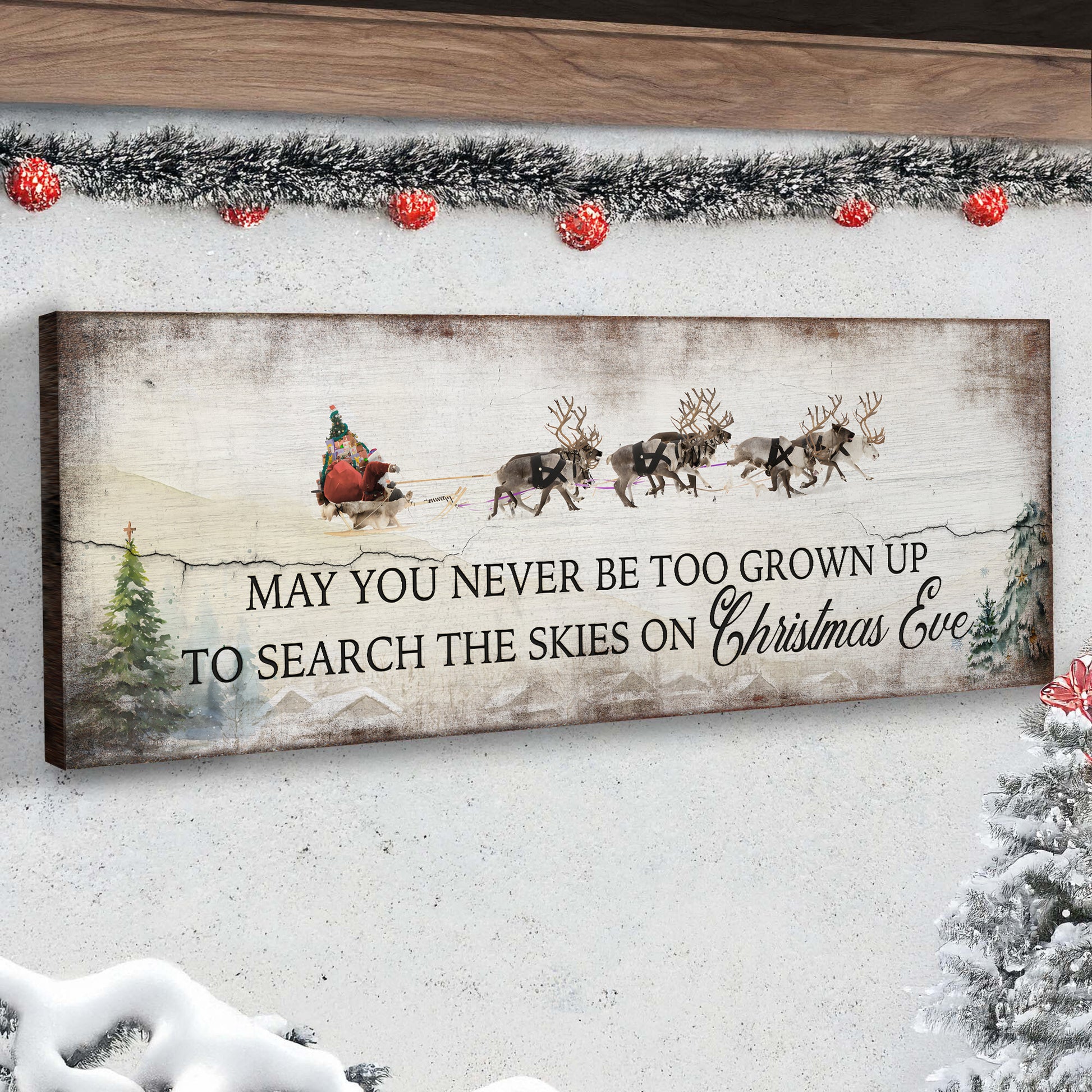 May You Never Be To Grown Up To Search The Skies On Christmas Eve Sign - Image by Tailored Canvases