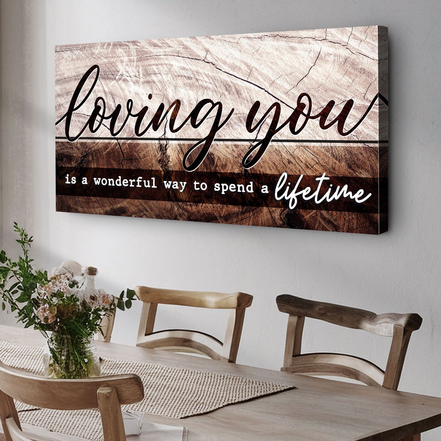 Loving You Is A Wonderful Way To Spend A Lifetime Sign II