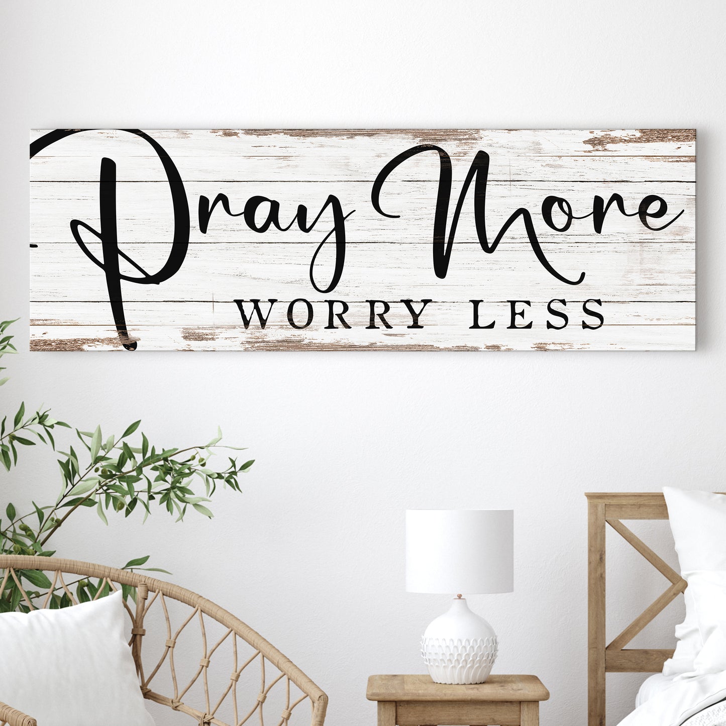 Pray More Worry Less Faith Sign III