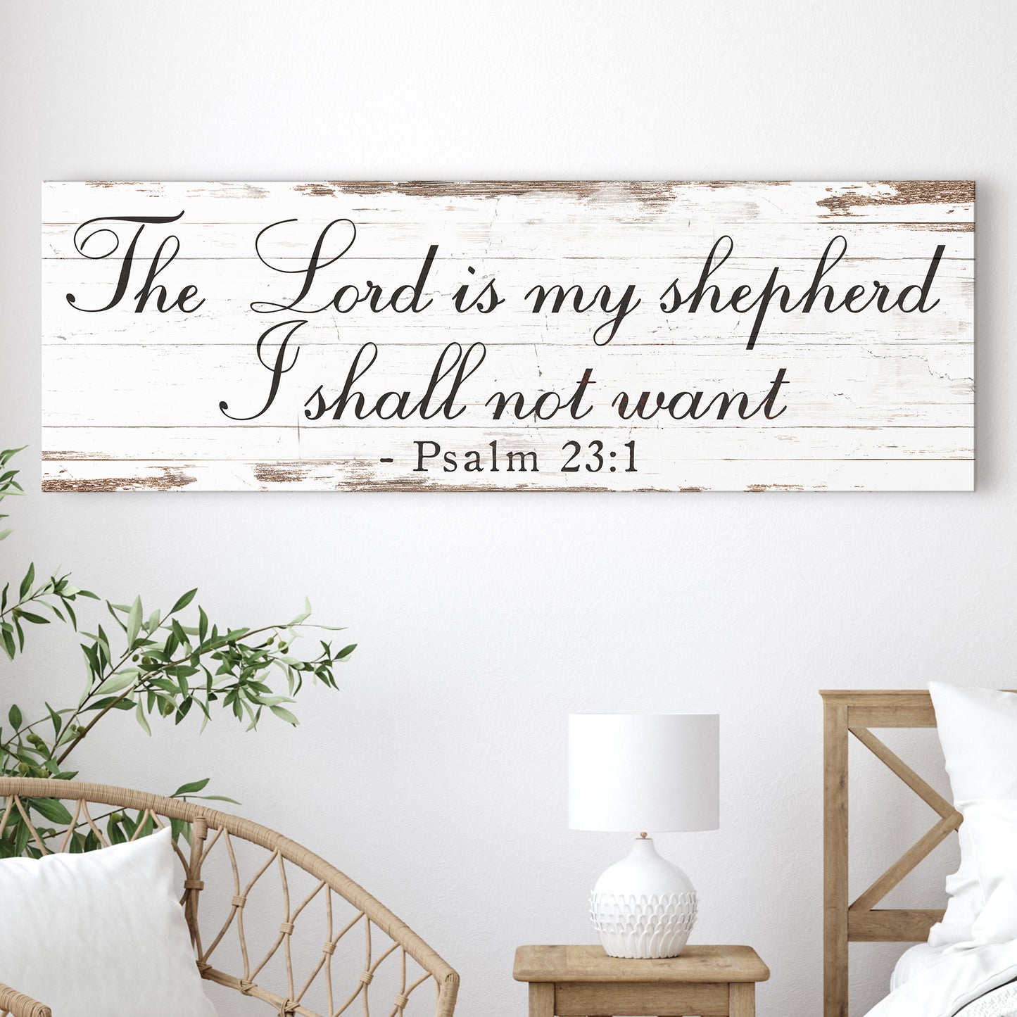 The Lord Is My Shepherd I Shall Not Want Psalm 23:1 Faith Sign II