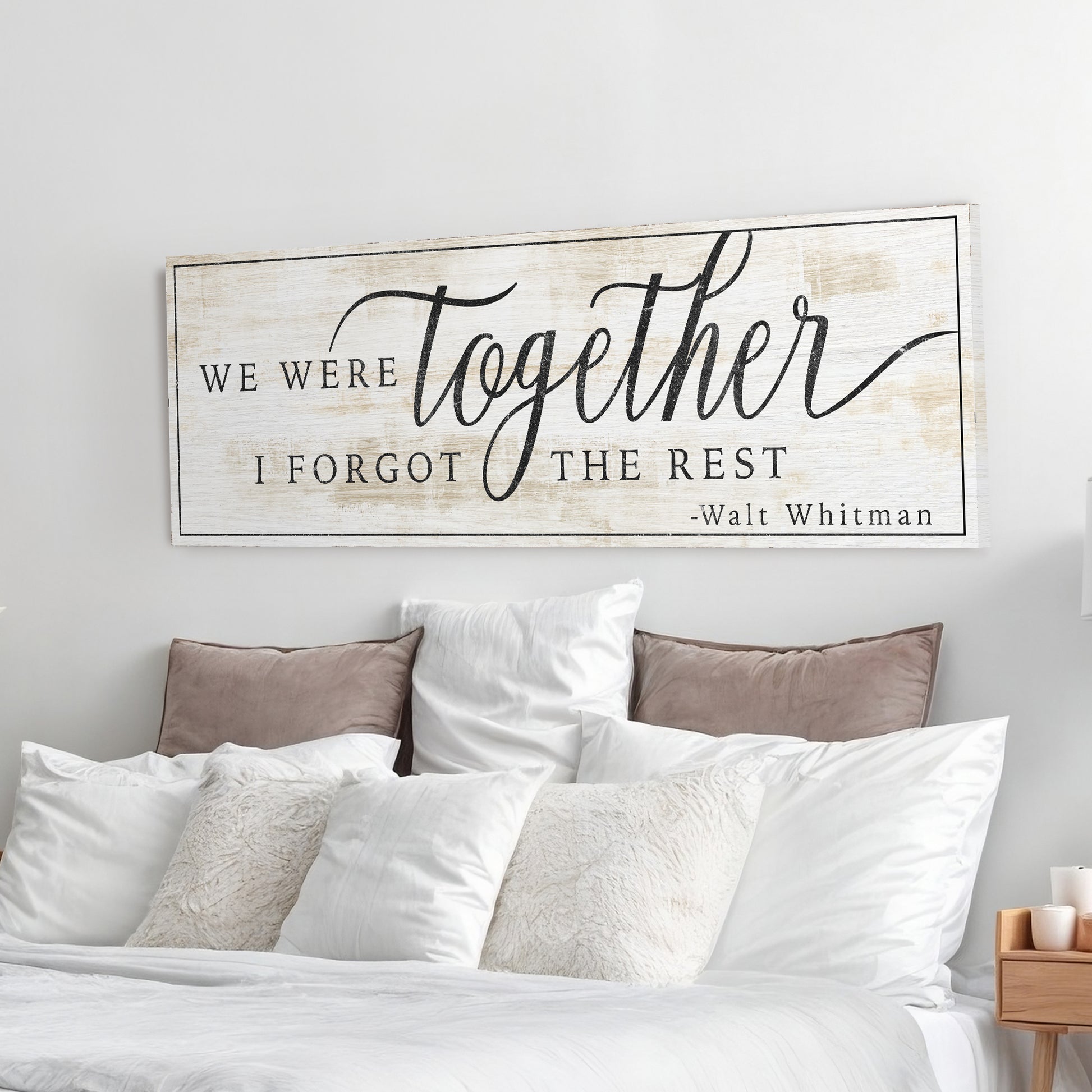 We Were Together, I Forgot The Rest Sign III - Image by Tailored Canvases