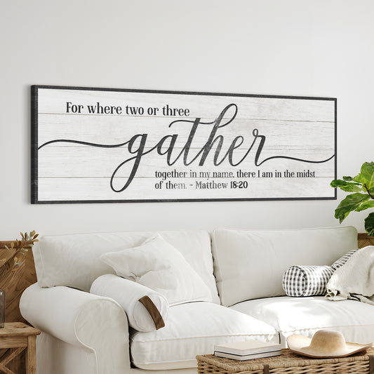 Gather Sign VI Style 1 - Image by Tailored Canvases