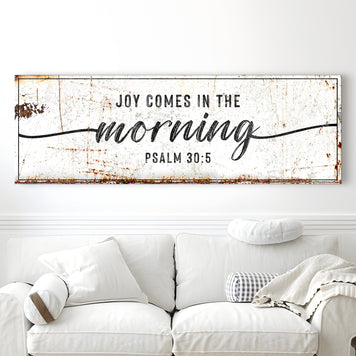 Joy Comes In The Morning Faith Sign