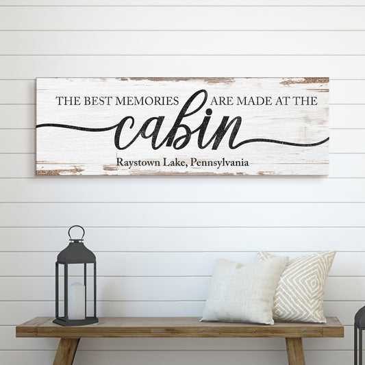 Best Memories Are Made At The Cabin Sign - Image by Tailored Canvases