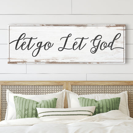 Let Go Let God Faith Sign IV - Image by Tailored Canvases