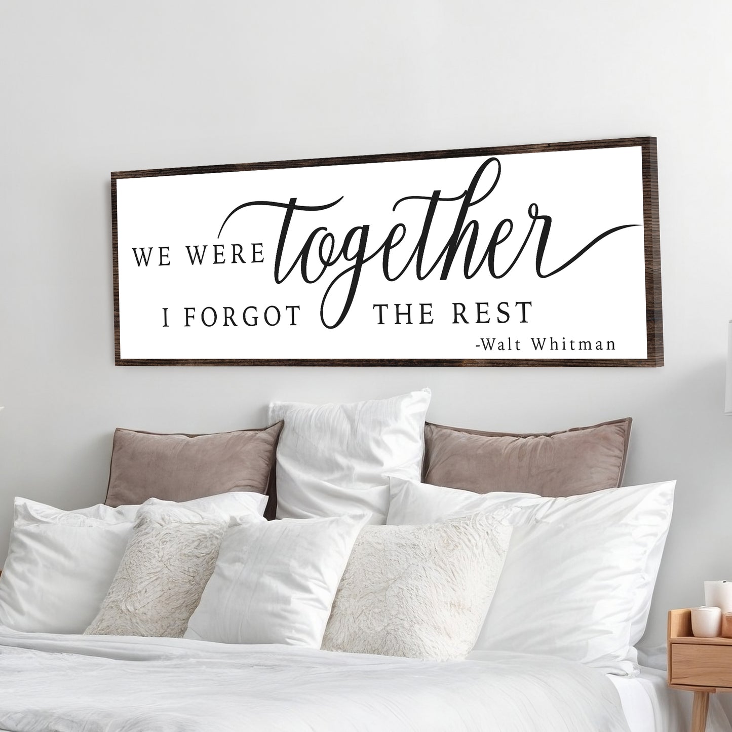 We Were Together, I Forgot The Rest Sign II - Image by Tailored Canvases