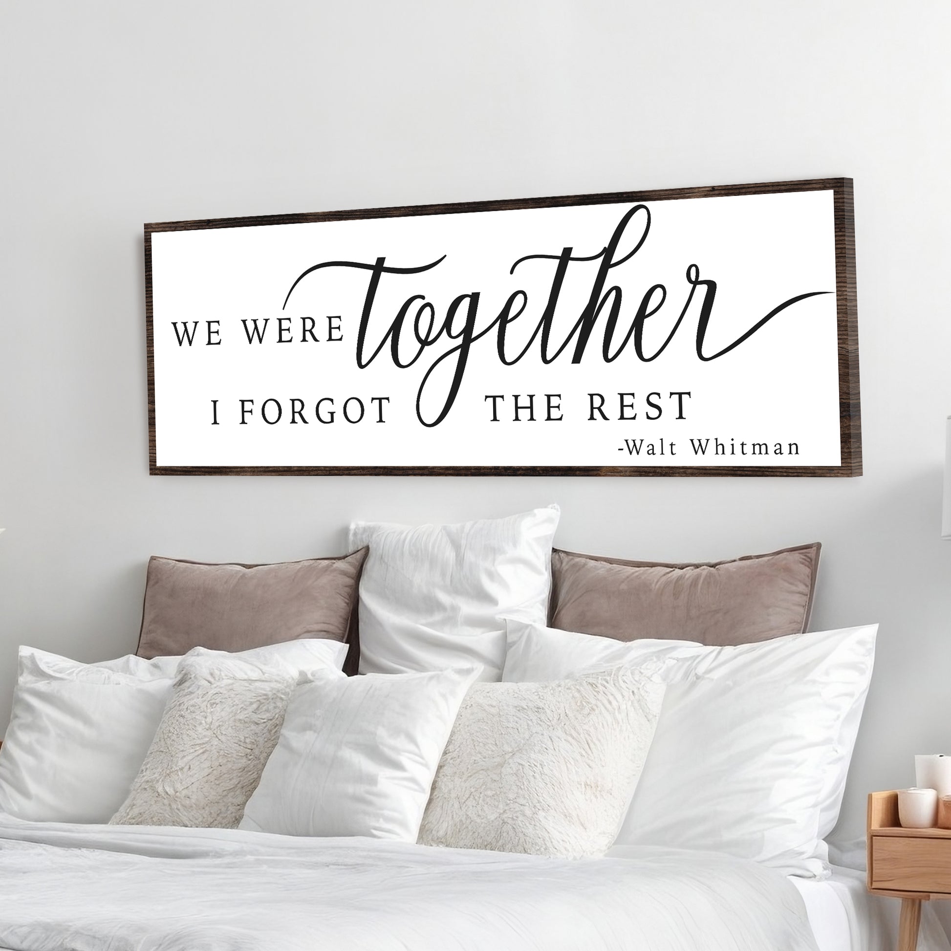 We Were Together, I Forgot The Rest Sign II - Image by Tailored Canvases