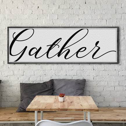 Gather Sign X  - Image by Tailored Canvases
