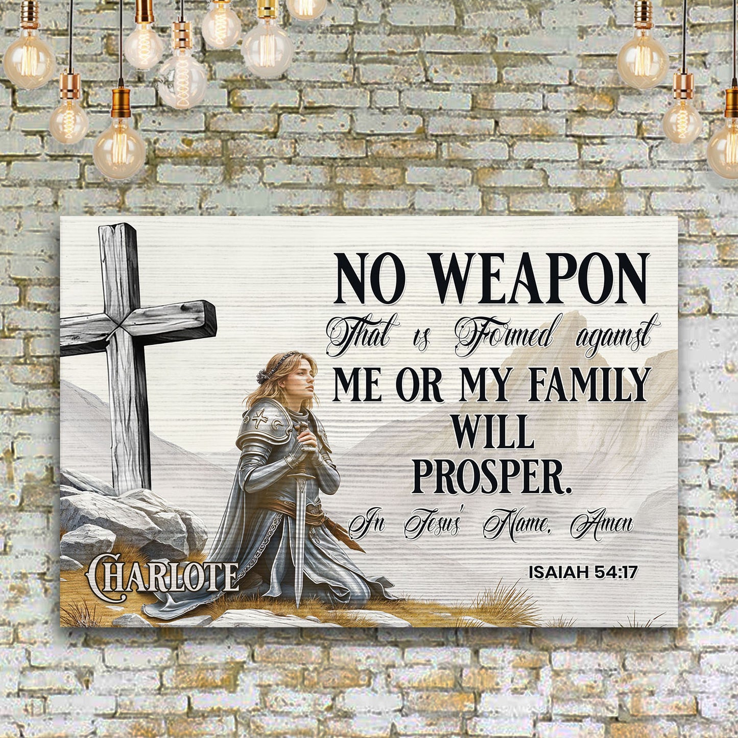 No Weapon That Is Formed Against You Will Prosper Isaiah 54:17 Faith Sign IV