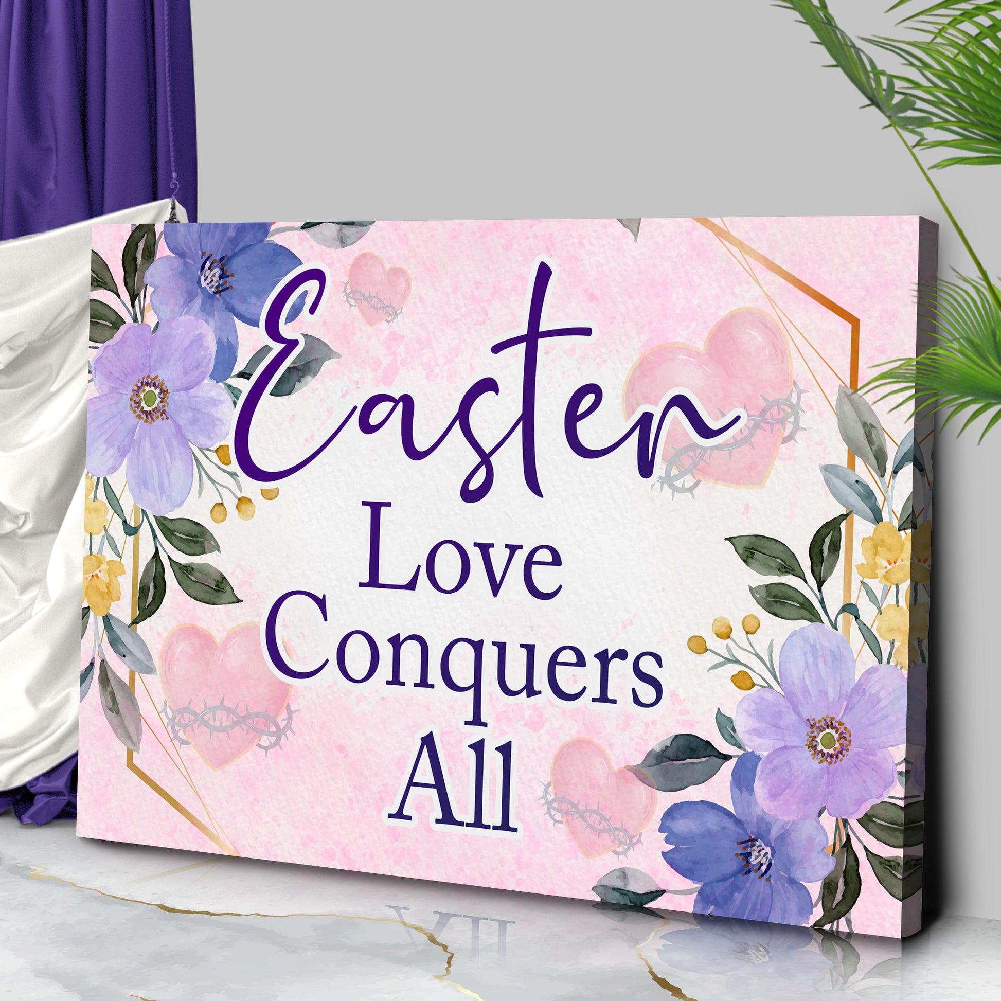 Easter Love Conquers All Sign Style 2 - Image by Tailored Canvases