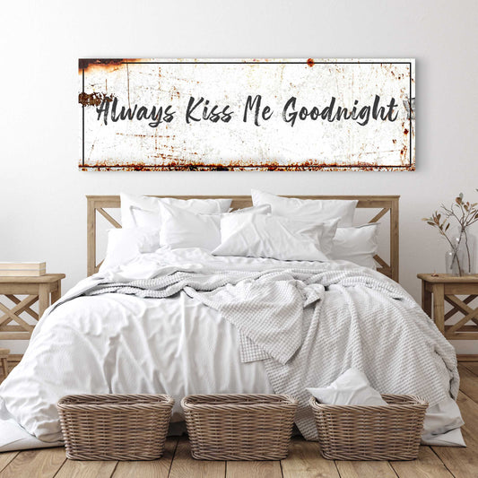 Always Kiss Me Goodnight Sign - Image by Tailored Canvases