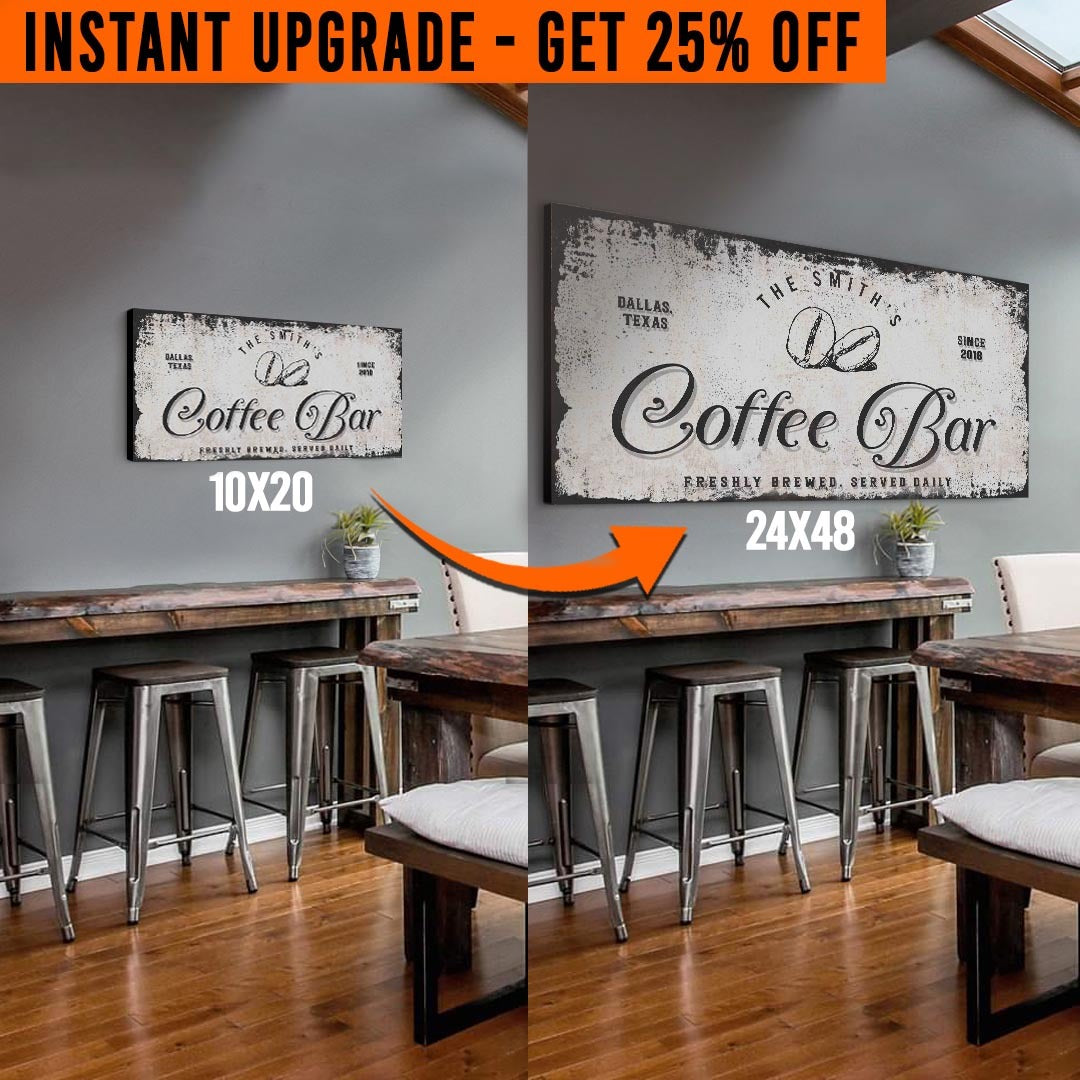 Upgrade Your 'Coffee Bar' (Style 2) Canvas To 24x48 Inches