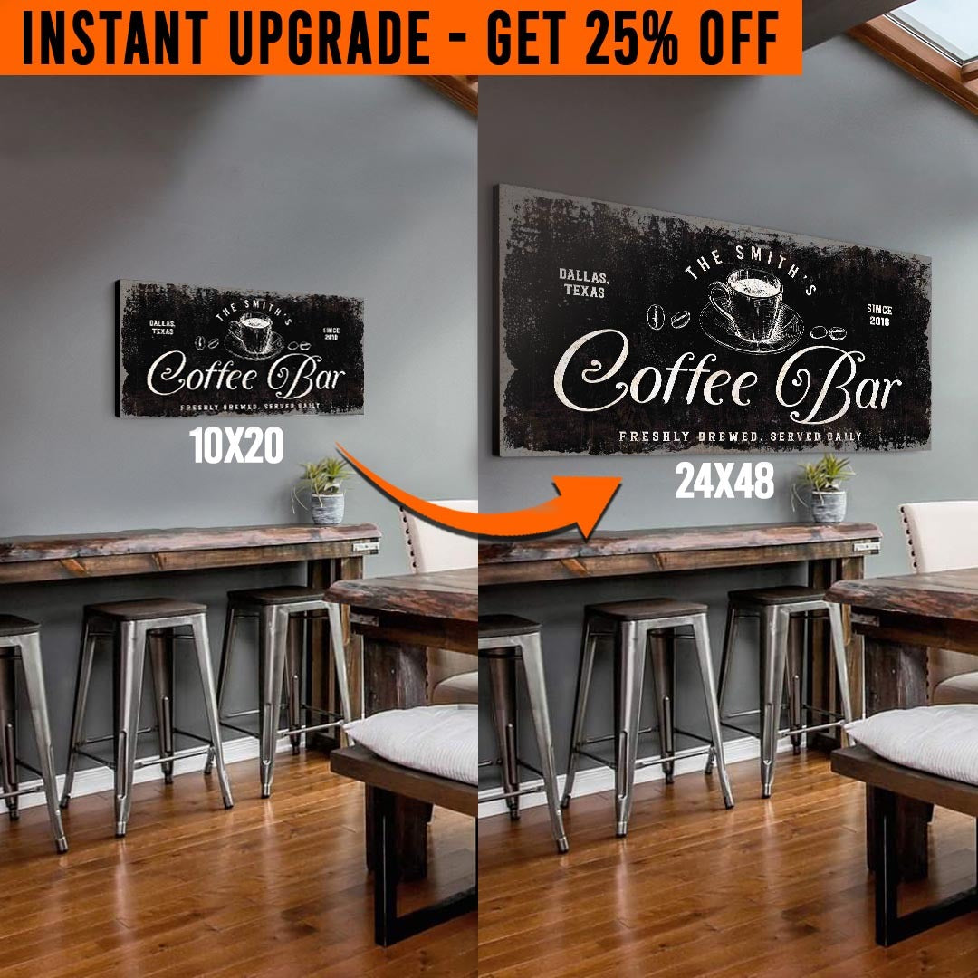 Upgrade Your 'Coffee Bar' (Style 3) Canvas To 24x48 Inches