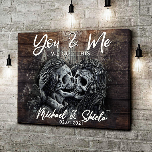 We Got This Skeleton Couple Sign - Image by Tailored Canvases