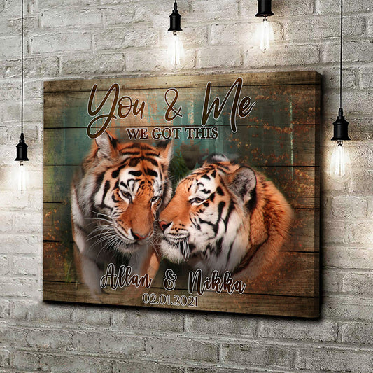 We Got This Tiger Couple Sign - Image by Tailored Canvases