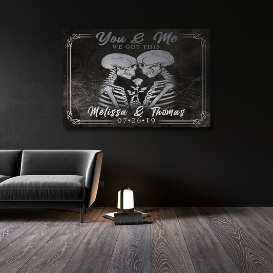 We Got This Skeleton Couple Sign II - Image by Tailored Canvases