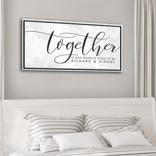 Together is our Favorite Place Sign - Image by Tailored Canvases