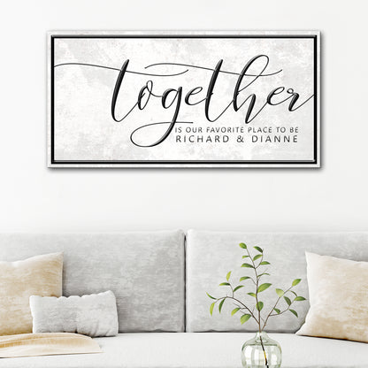 Together is our Favorite Place Sign - Image by Tailored Canvases