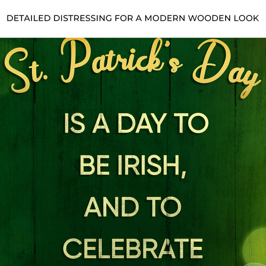 St. Patrick's Day Is A Day To Be Irish Sign Zoom - Image by Tailored Canvases