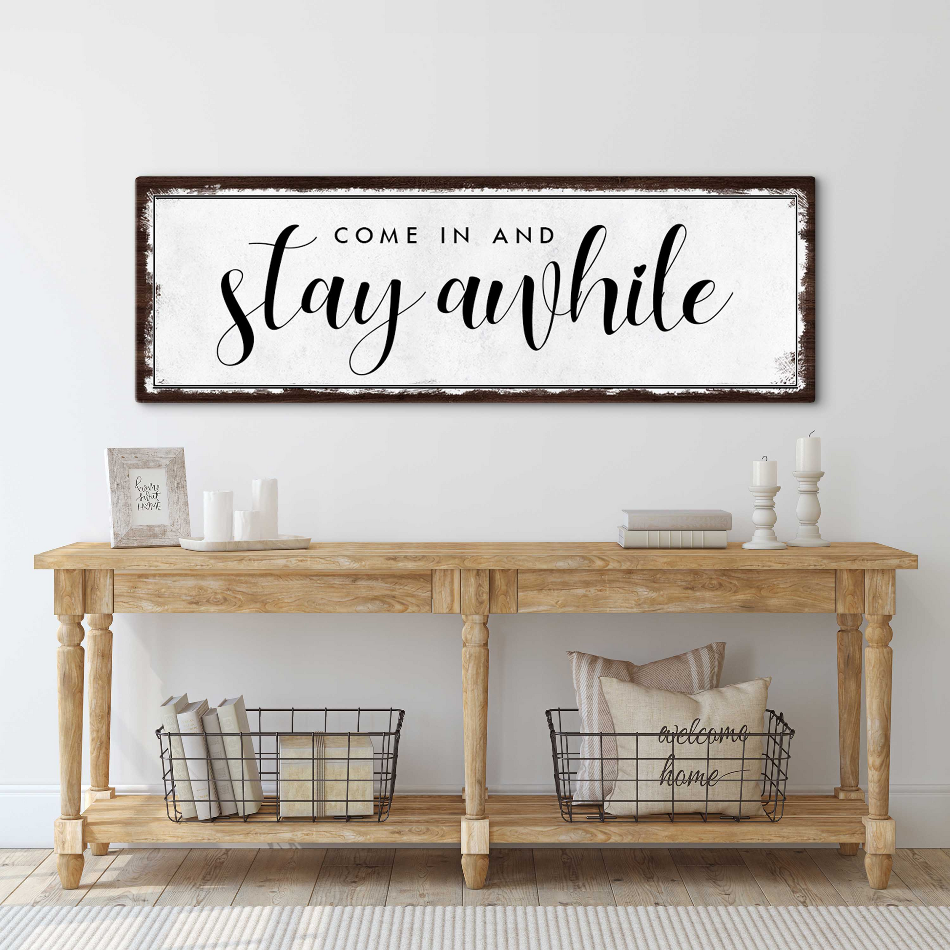 Come In & Stay Awhile Sign II Style 1 - Image by Tailored Canvases