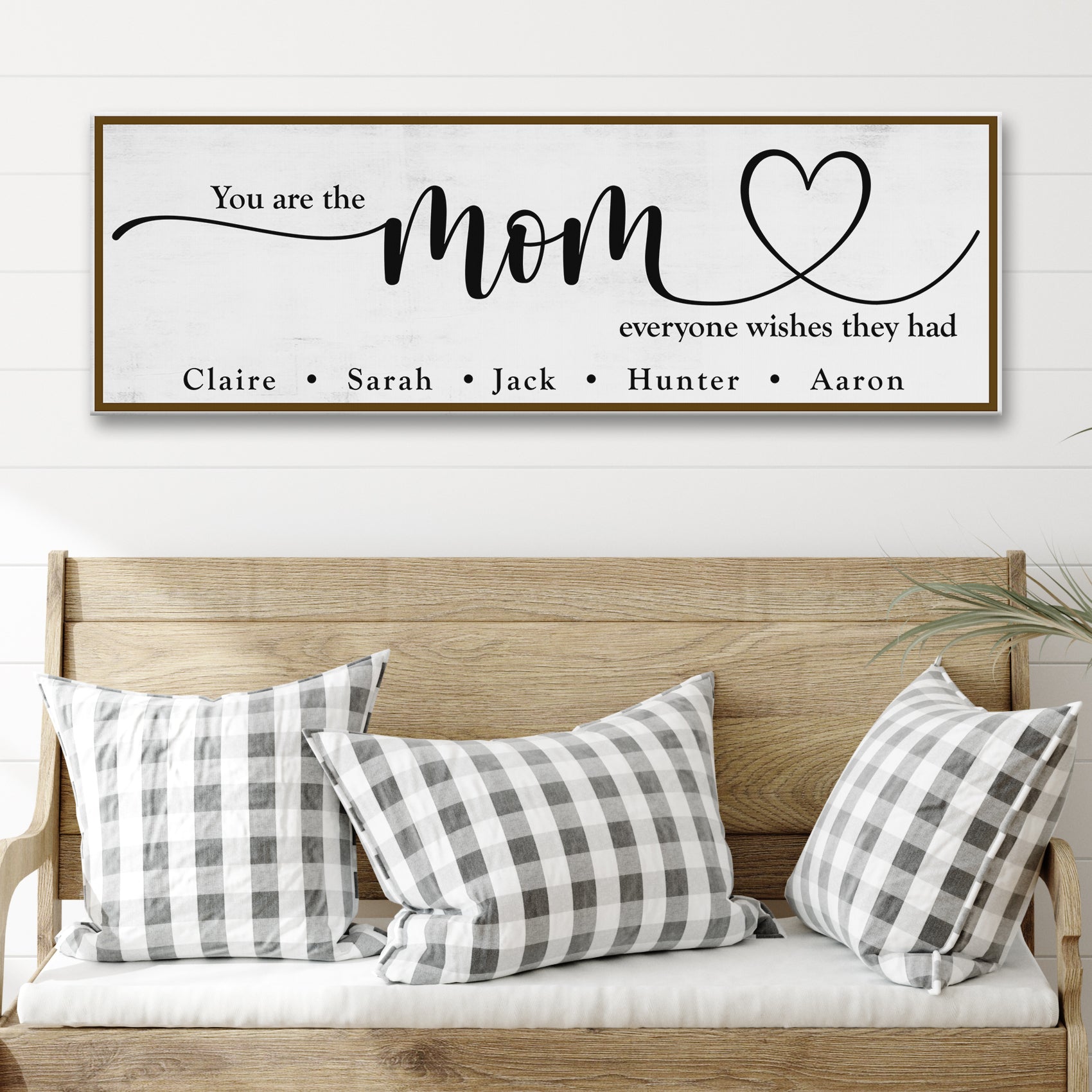 You Are The Mom everyone wishes they had Sign - Image by Tailored Canvases