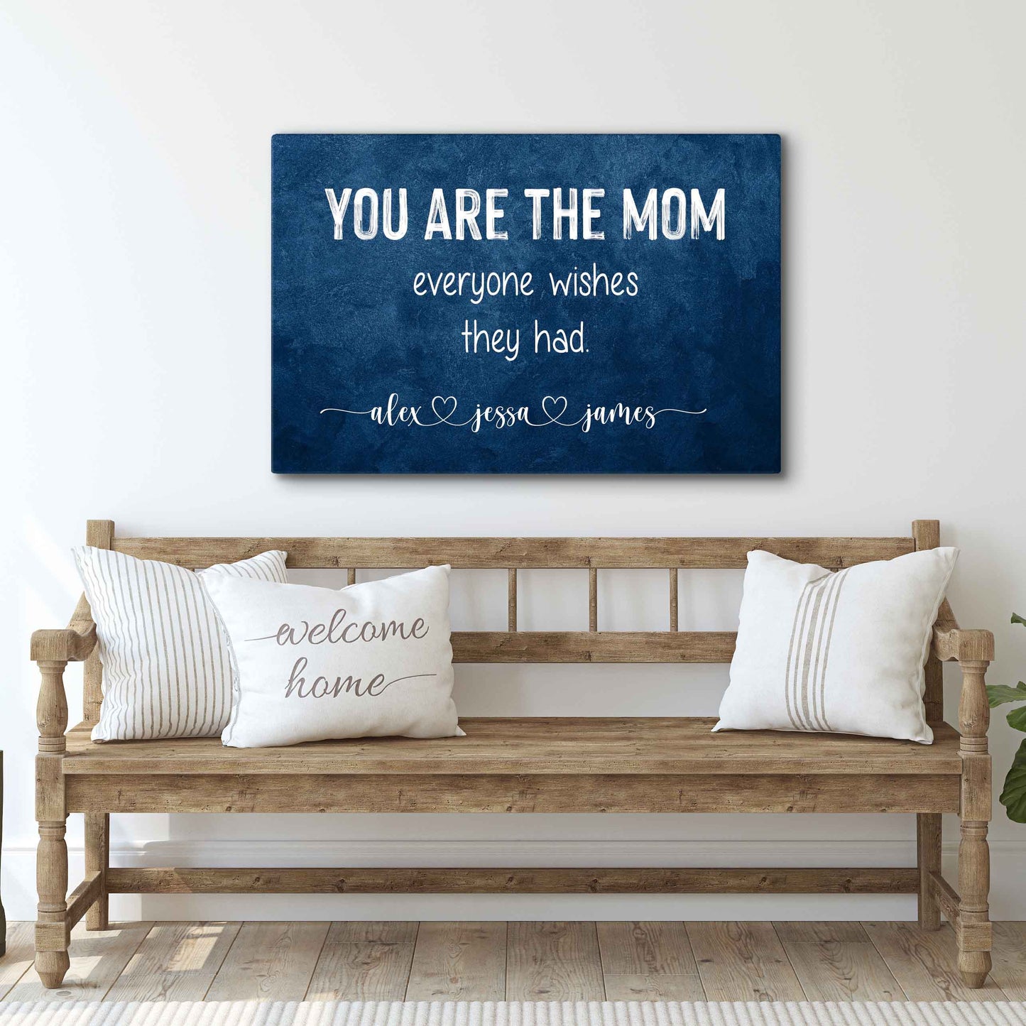 You Are The MOM everyone wishes Sign - Image by Tailored Canvases