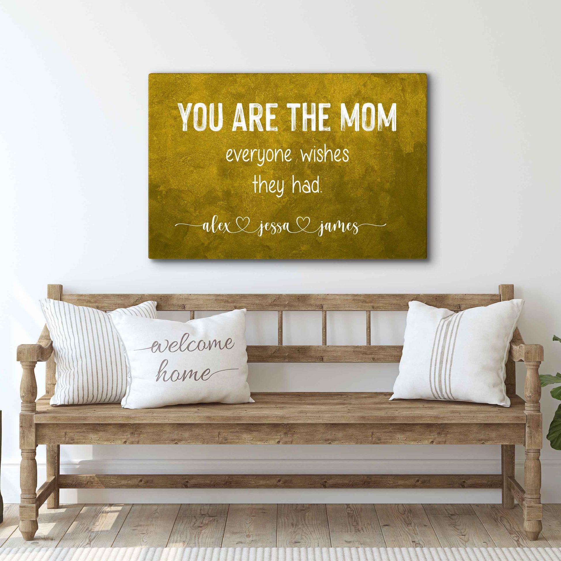 You Are The MOM everyone wishes Sign Style 2 - Image by Tailored Canvases
